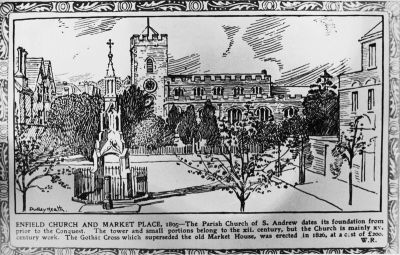 Enfield Church and market place 1895
Drawing of St Andrew's Church and market cross, signed "Dudley Heath". The caption is signed "W.R." 

