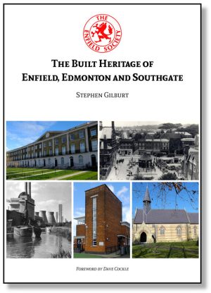 The Built Heritage of Enfield, Edmonton & Southgate